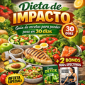 Dieta de impacto guía de recetas para perder peso en 30 días +  2 bonos 100% efectivos